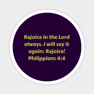 Bible Verse Philippians 4:4 Magnet